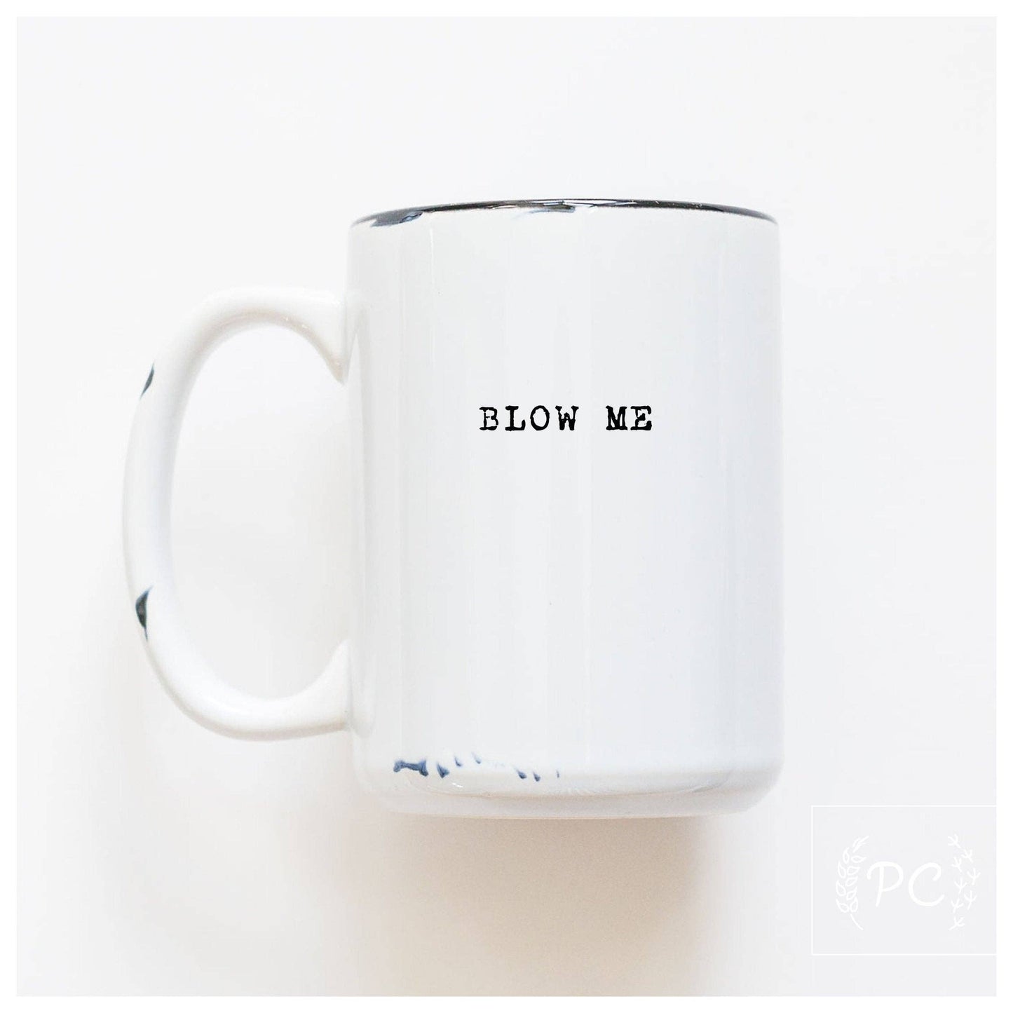 Blow Me