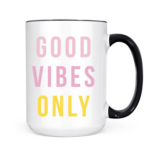 Good Vibes Only Coffee Mug