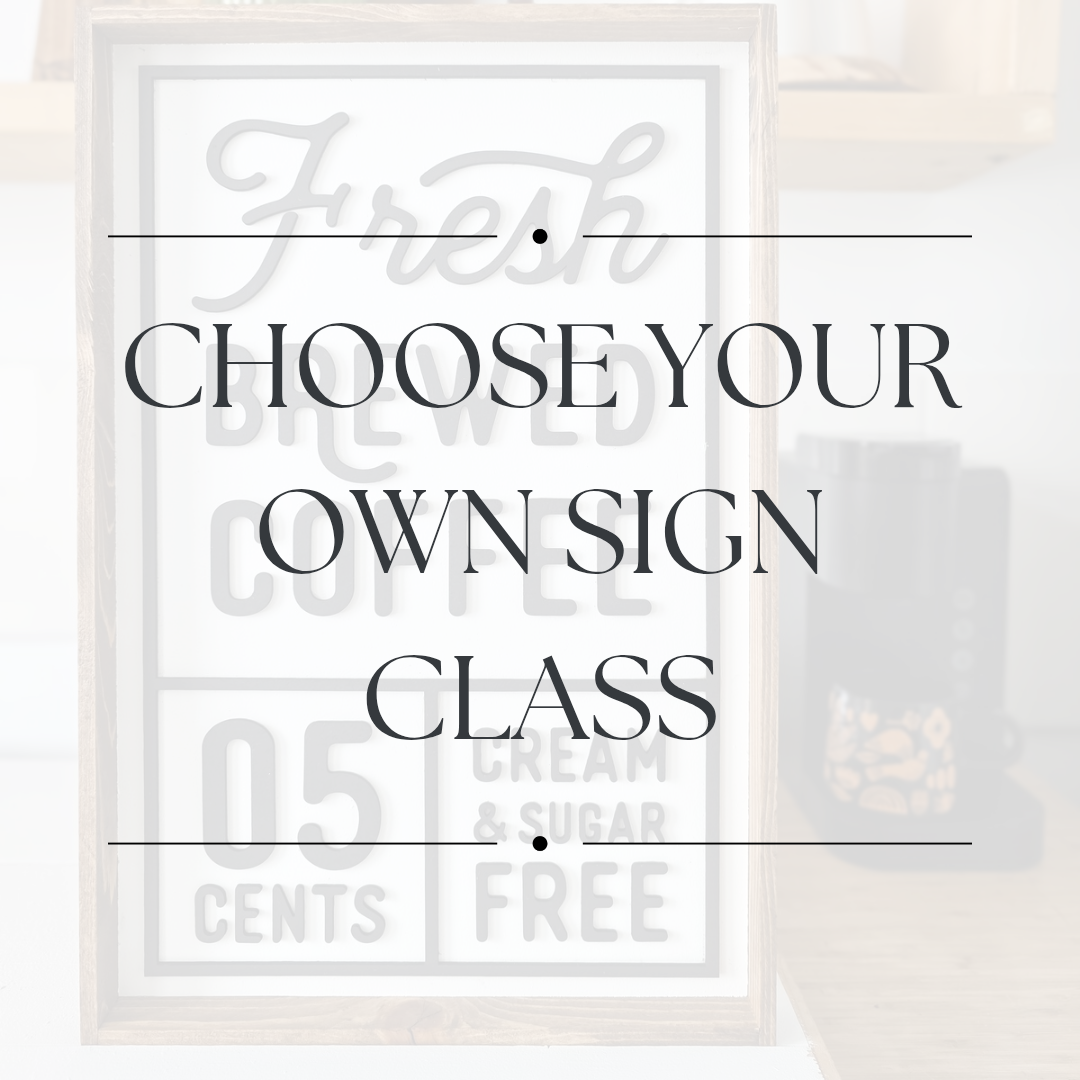 02|12 Choose Your Own Sign Class 7:00PM