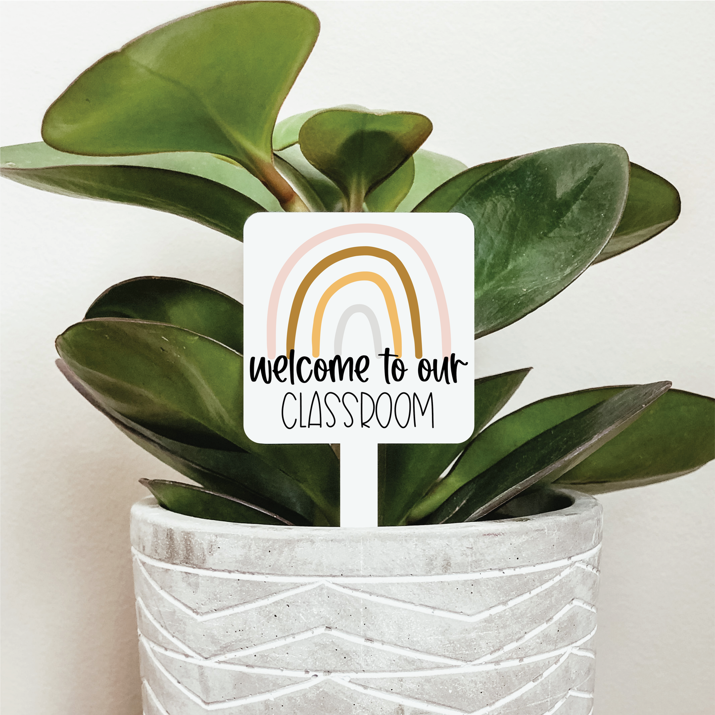 Welcome To Our Classroom Plant Marker